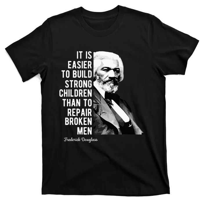 Frederick Douglass Quote For Black History Month T-Shirt