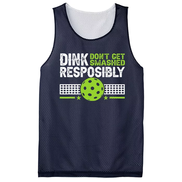 Funny Dink Responsibly Don't Get Smashed Pickleball Mesh Reversible Basketball Jersey Tank