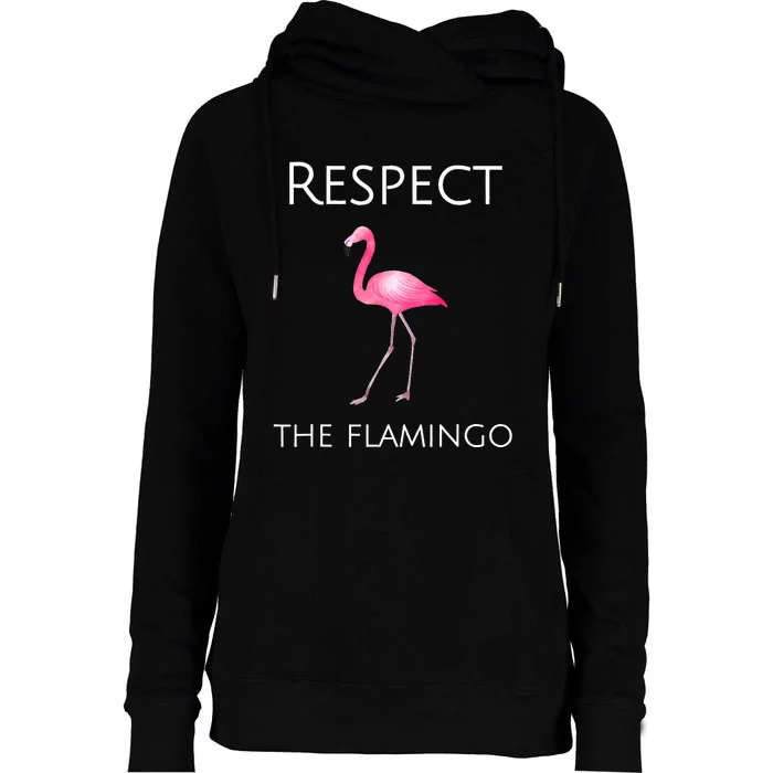 Flamingo Design Respect The Flamingos Womens Funnel Neck Pullover Hood