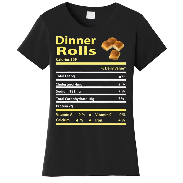 Funny Dinner Rolls Nutrition Fact Gift Thanksgiving Christma Women's T-Shirt