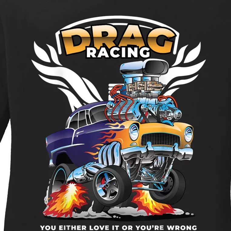 Funny Drag Racing Ladies Long Sleeve Shirt