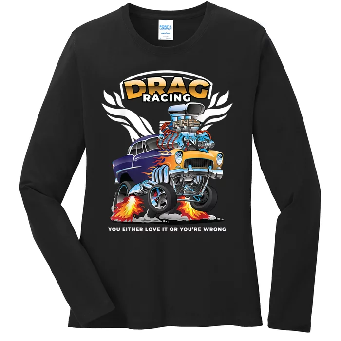 Funny Drag Racing Ladies Long Sleeve Shirt