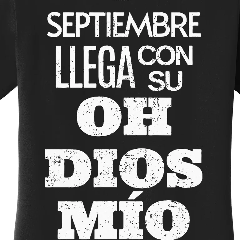 Frases De Rap Septiembre Llega Con Su Oh Dios Mío Women's T-Shirt