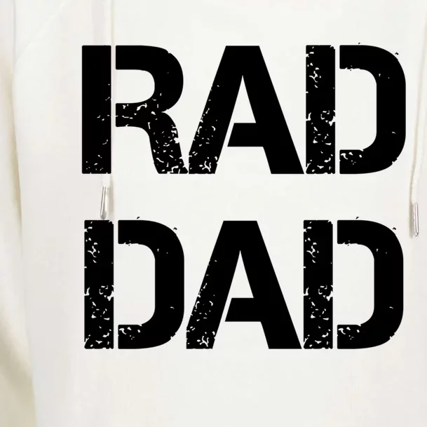 Fathers Day Rad Dad Rad Like Dad Gift Womens Funnel Neck Pullover Hood