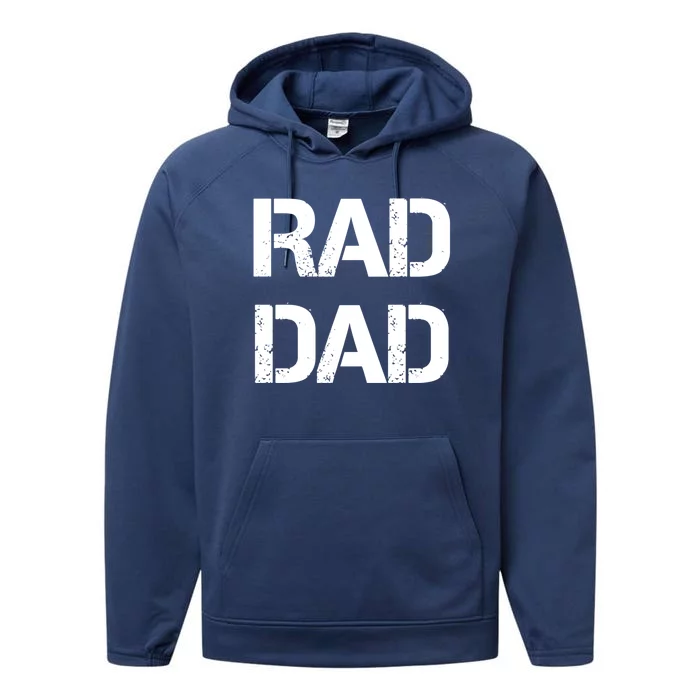 Fathers Day Rad Dad Rad Like Dad Gift Performance Fleece Hoodie