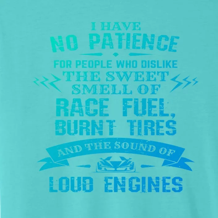 Funny Drag Racing Gift For Mechanics And Car Enthusiasts ChromaSoft Performance T-Shirt