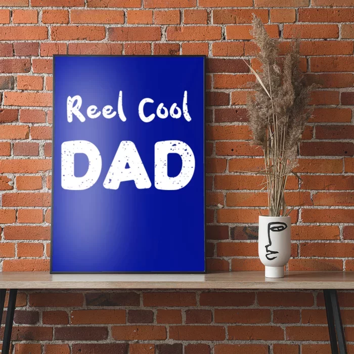 Fathers Day: Reel Cool Dad Fishing Dad Sayings Cute Gift Poster