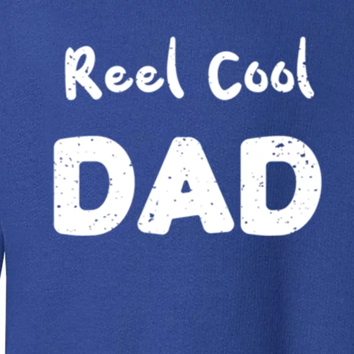 Fathers Day: Reel Cool Dad Fishing Dad Sayings Cute Gift Toddler Sweatshirt