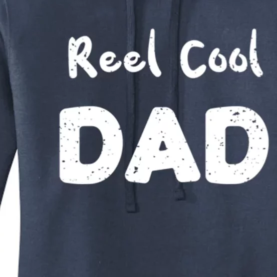 Fathers Day: Reel Cool Dad Fishing Dad Sayings Cute Gift Women's Pullover Hoodie