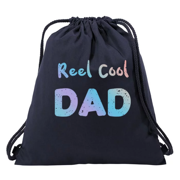 Fathers Day: Reel Cool Dad Fishing Dad Sayings Cool Gift Drawstring Bag