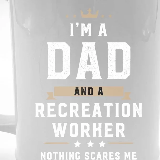 Funny Dad Recreation Worker Fathers Day Gift Front & Back Beer Stein