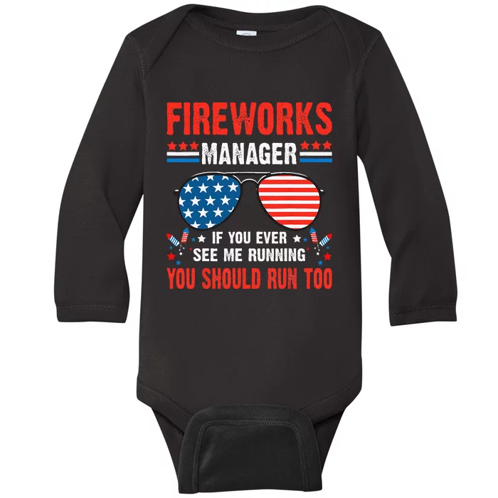 Fireworks Director Run Funny Fourth Of July 4th Baby Long Sleeve Bodysuit