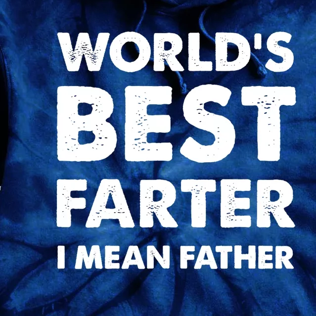 Father's Day Retro Dad World's Best Farter I Mean Father Tie Dye Hoodie