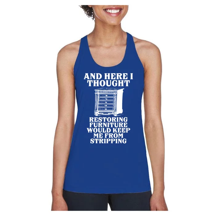 Funny Diy Remodel Restore Repurpose Furniture Stripper Strip Gift Women's Racerback Tank