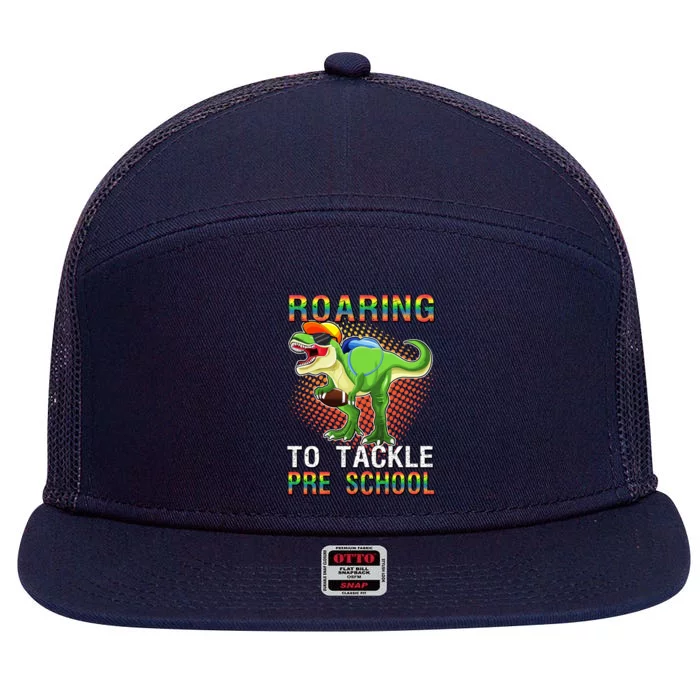 Funny Dinosaur Roaring To Tackle Pre School T Rex Squad Gift 7 Panel Mesh Trucker Snapback Hat