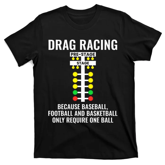 Funny Drag Racing Because Dragracing Drag Strip Light T-Shirt