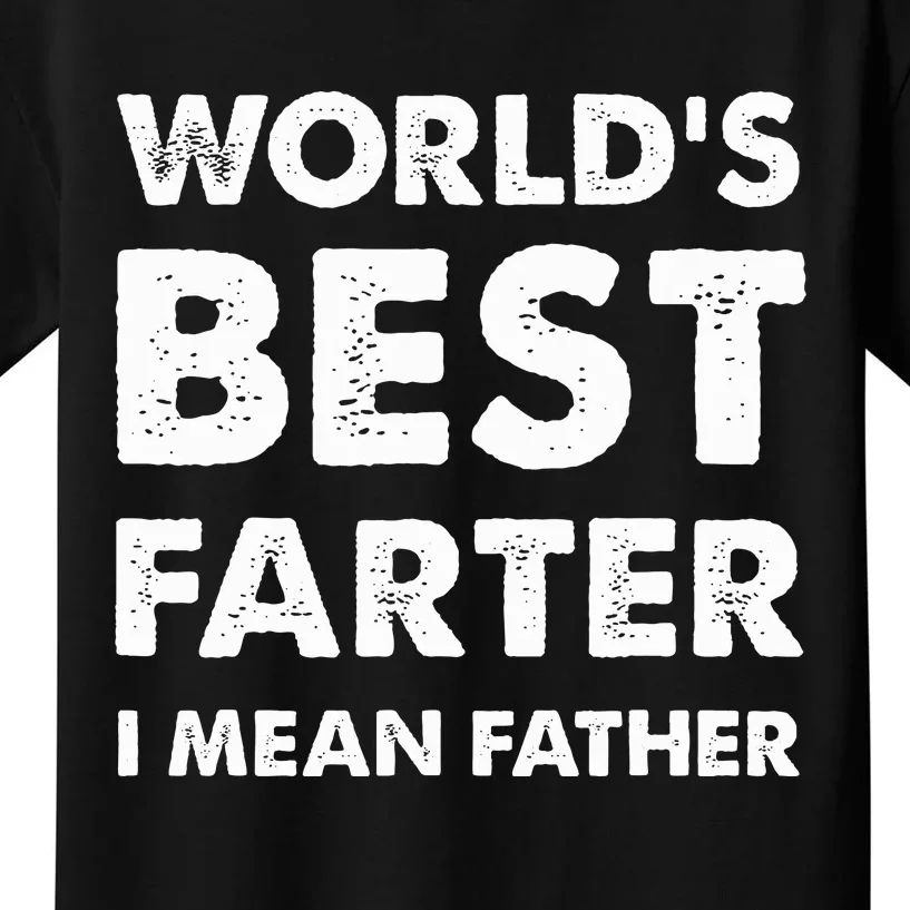 Father's Day Retro Dad World's Best Farter I Mean Father Kids T-Shirt