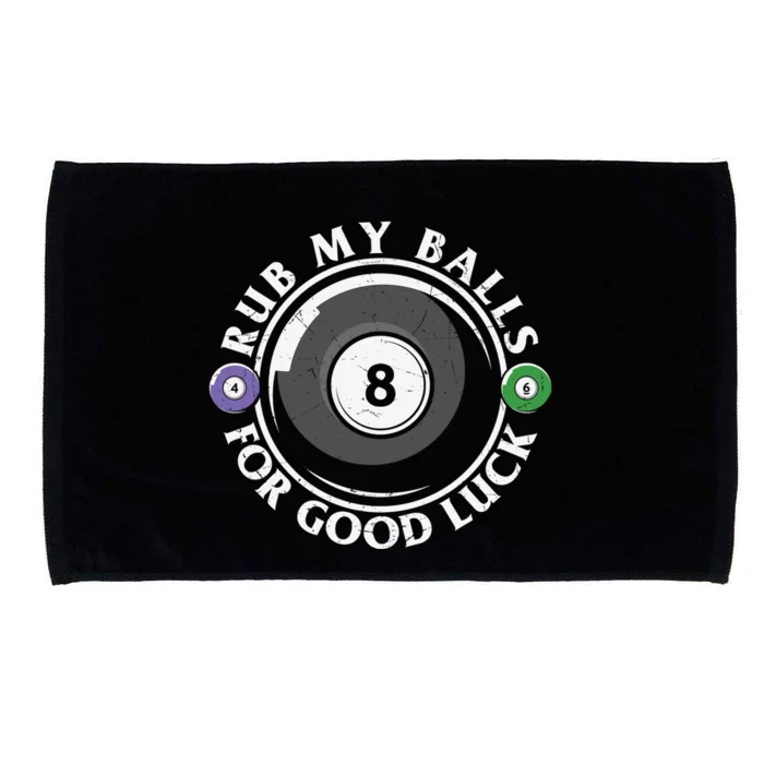 Father's Day Billiards Dad Rub My Ball For Good Luck Gift For Dad Microfiber Hand Towel