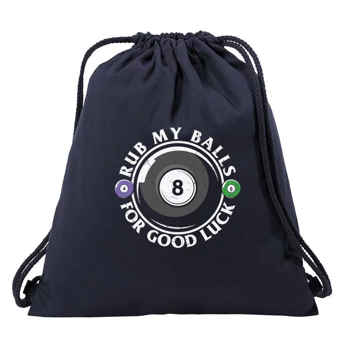 Father's Day Billiards Dad Rub My Ball For Good Luck Gift For Dad Drawstring Bag