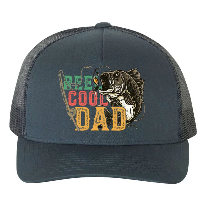 Fathers Day Reel Cool Dad Fishing Lover Fisherman Daddy Papa Yupoong Adult 5-Panel Trucker Hat