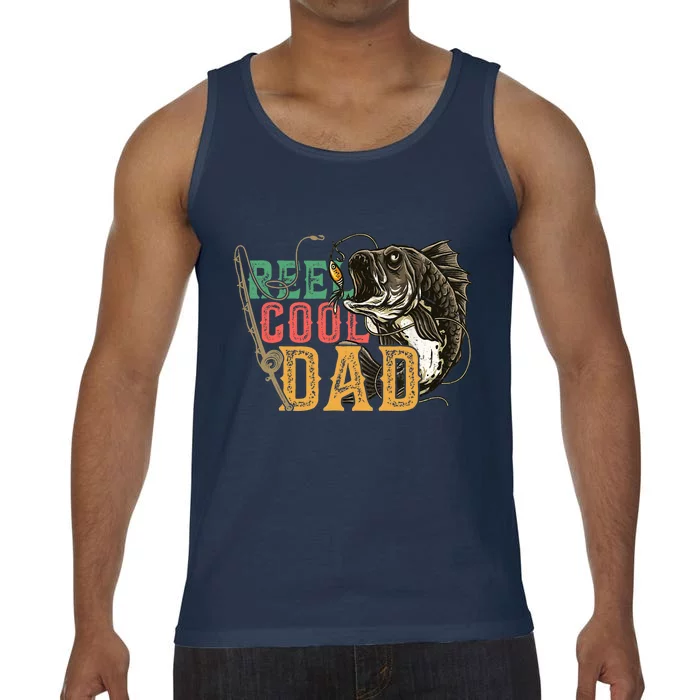 Fathers Day Reel Cool Dad Fishing Lover Fisherman Daddy Papa Comfort Colors® Tank Top