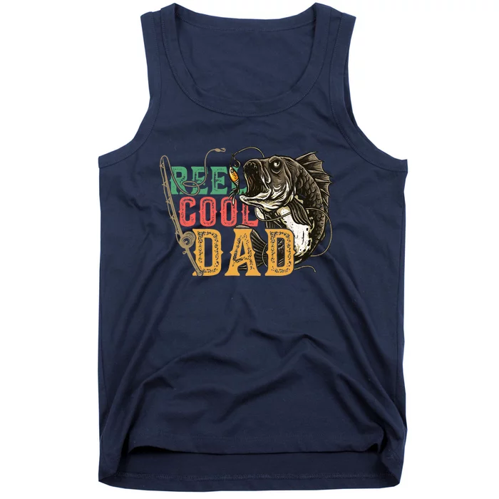 Fathers Day Reel Cool Dad Fishing Lover Fisherman Daddy Papa Tank Top