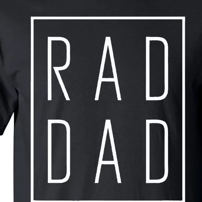 Fathers Day Rad Dad Tall T-Shirt