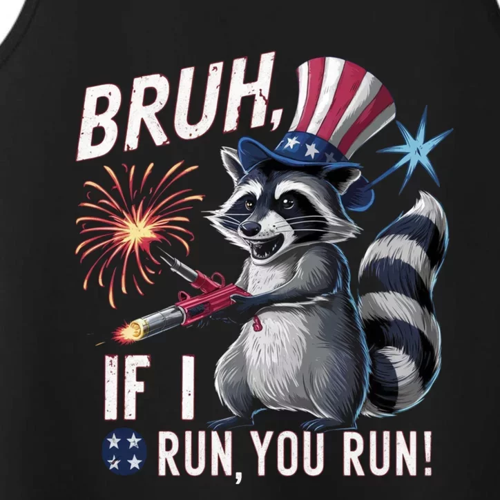 Firework Director Raccoon Bruh I Run You Run 4th Of July Gift Performance Tank