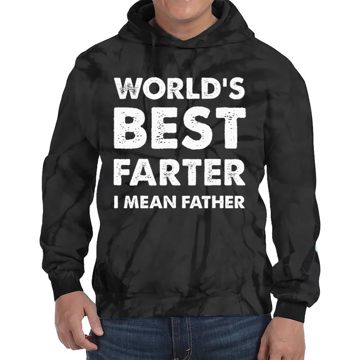 FatherS Day Retro Dad WorldS Best Farter I Mean Father Tie Dye Hoodie