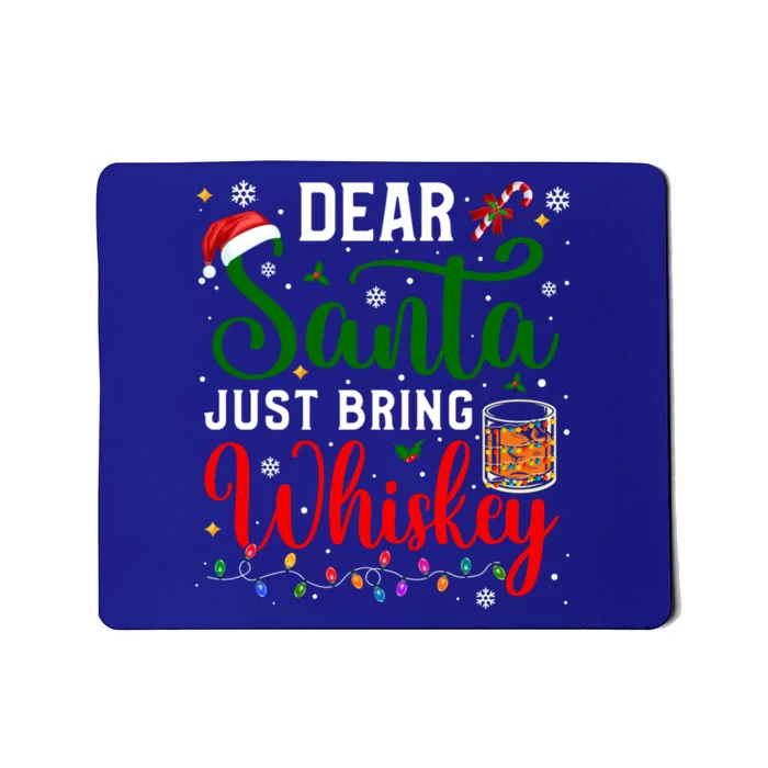 Funny Dear Santa Just Bring Whiskey Christmas Pajamas Great Gift Mousepad