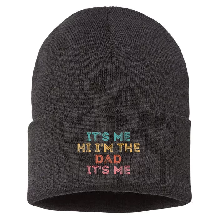 Fathers Day Shirt Its Me Hi I'm The Dad Its Me Sustainable Knit Beanie