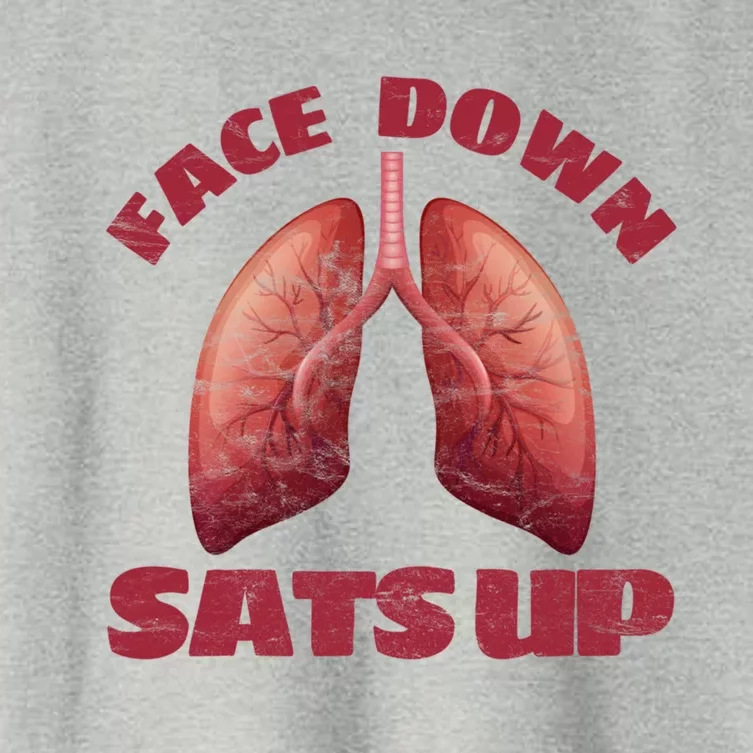 Face Down Sats Up Nursing Respiratory Therapist Nurse Gift Women's Crop Top Tee