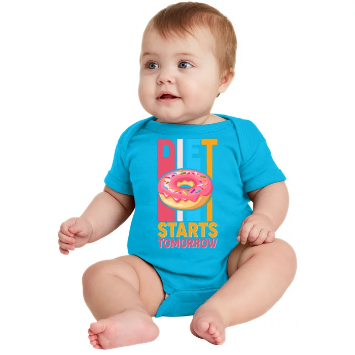 Funny Diet Starts Tomorrow Donut Love Baby Bodysuit