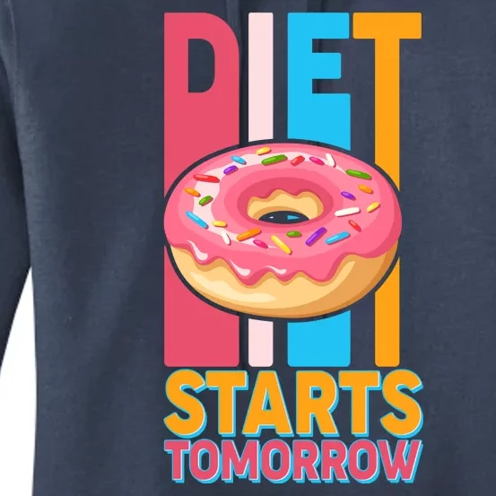 Funny Diet Starts Tomorrow Donut Love Women's Pullover Hoodie