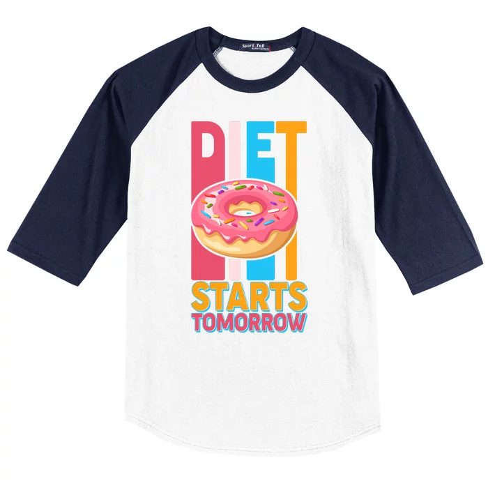 Funny Diet Starts Tomorrow Donut Love Baseball Sleeve Shirt