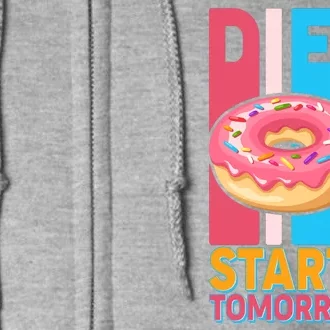 Funny Diet Starts Tomorrow Donut Love Full Zip Hoodie