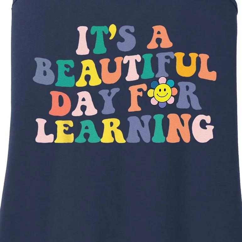 First Day School Its Beautiful Day For Learning Teacher Ladies Essential Tank