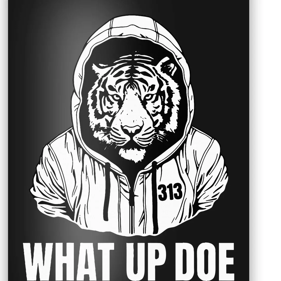 Funny Detroit Slang What Up Doe 313 Poster