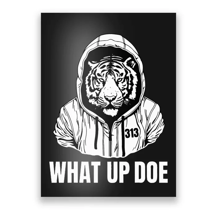 Funny Detroit Slang What Up Doe 313 Poster