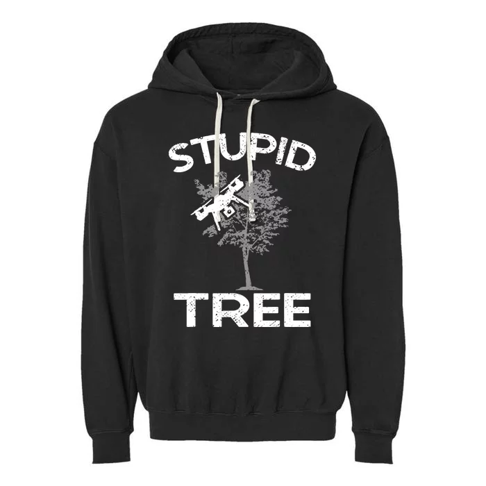 Funny Drones Stupid Tree Rc Drone Pilot Quadcopter Fpv Garment-Dyed Fleece Hoodie