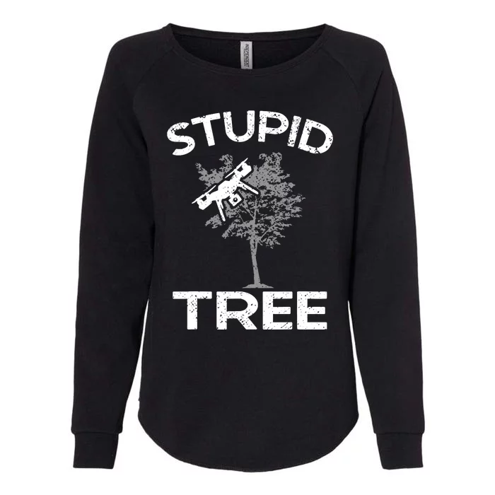 Funny Drones Stupid Tree Rc Drone Pilot Quadcopter Fpv Womens California Wash Sweatshirt