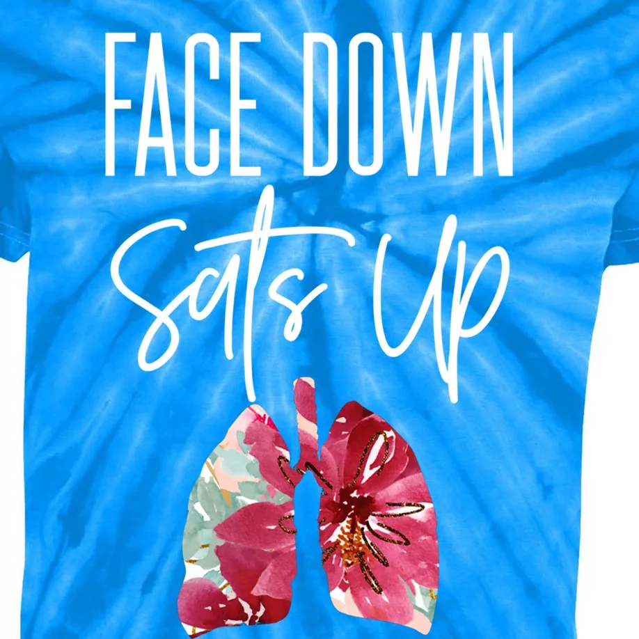 Face Down Sats Up Respiratory Therapy Floral Lung Health Rt Gift Kids Tie-Dye T-Shirt