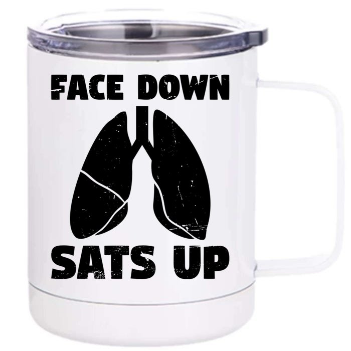 Face Down Sats Up Asthma Gift Front & Back 12oz Stainless Steel Tumbler Cup