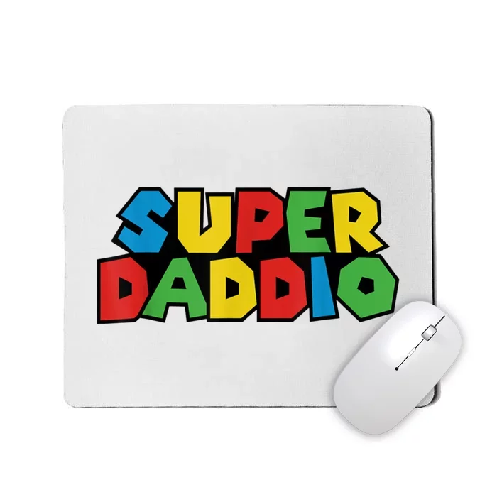 Fathers Day Super Daddio Mousepad