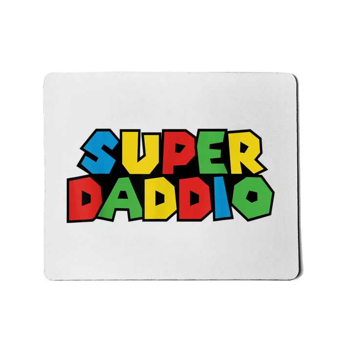 Fathers Day Super Daddio Mousepad