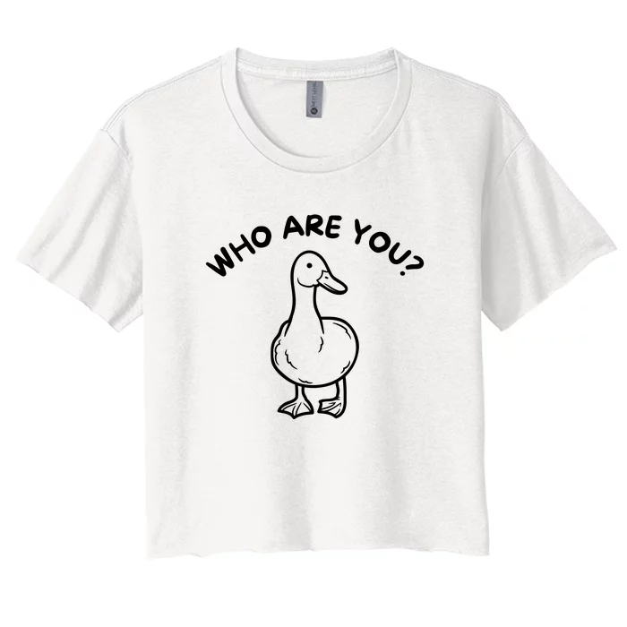 Funny Duck Signs Who Are You Quote Funny Duck Meme Women's Crop Top Tee