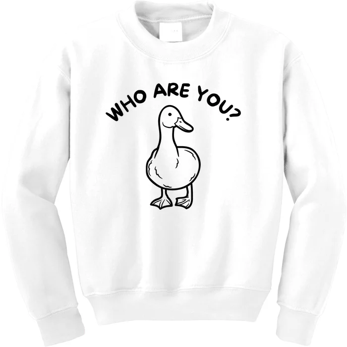 Funny Duck Signs Who Are You Quote Funny Duck Meme Kids Sweatshirt