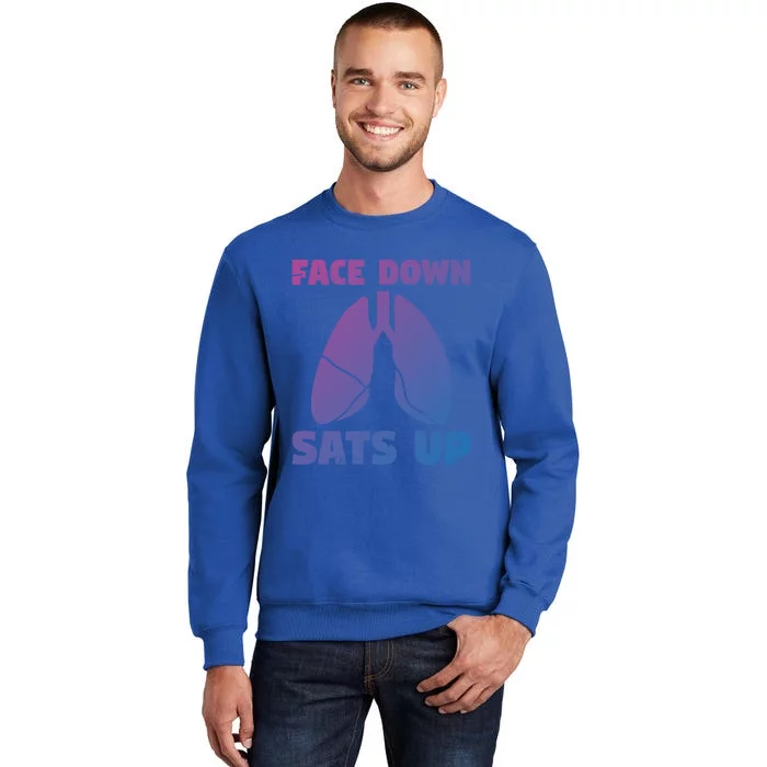 Face Down Sats Up Asthma Gift Sweatshirt