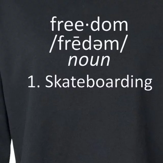 Freedom Definition Skateboarding Skater Cropped Pullover Crew