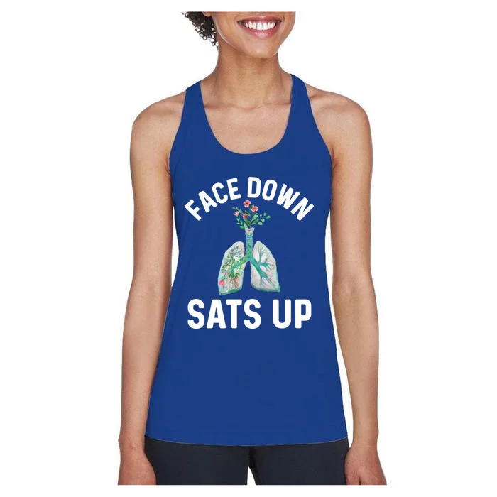 Face Down Sats Up Respiratory Therapy Lung Health Icu Nurse Gift Women's Racerback Tank